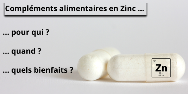 Compléments alimentaires en Zinc : Quels bienfaits ? Pour qui ? Quand prendre ? 