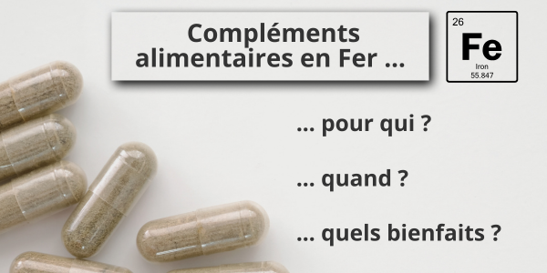 Compléments alimentaires en fer : Quels bienfaits ? Quand ? Pour qui ?