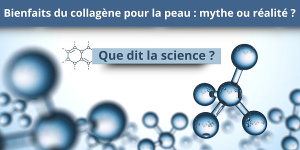 Bienfaits du collagène pour la peau : mythe ou réalité ? Que dit la science ?